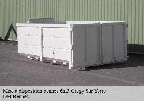 Mise à disposition bennes 6m3  gregy-sur-yerre-77166 DM Bennes