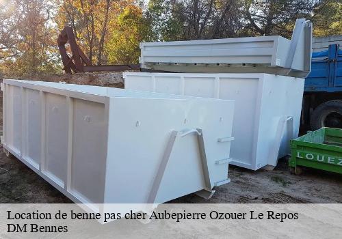 Location de benne pas cher  aubepierre-ozouer-le-repos-77720 DM Bennes