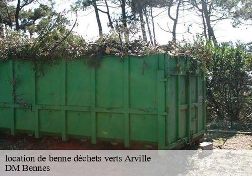 location de benne déchets verts  arville-77890 DM Bennes