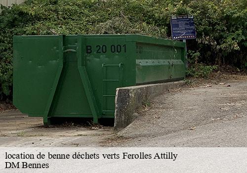 location de benne déchets verts  ferolles-attilly-77150 DM Bennes