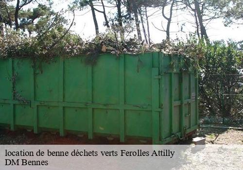 location de benne déchets verts  ferolles-attilly-77150 DM Bennes