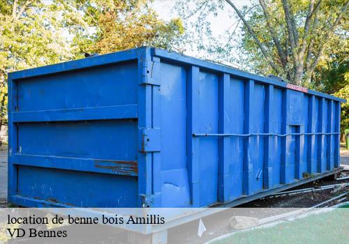 location de benne bois  amillis-77120 VD Bennes