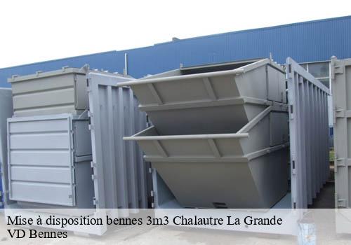 Mise à disposition bennes 3m3  chalautre-la-grande-77171 VD Bennes